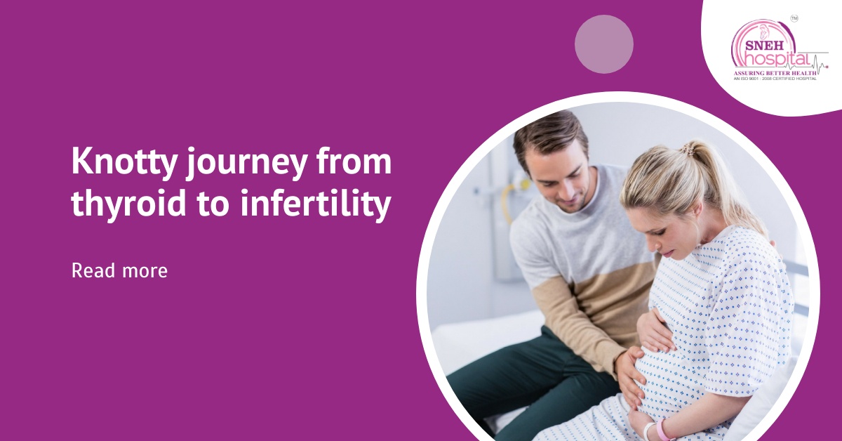 Knotty journey from thyroid to infertility