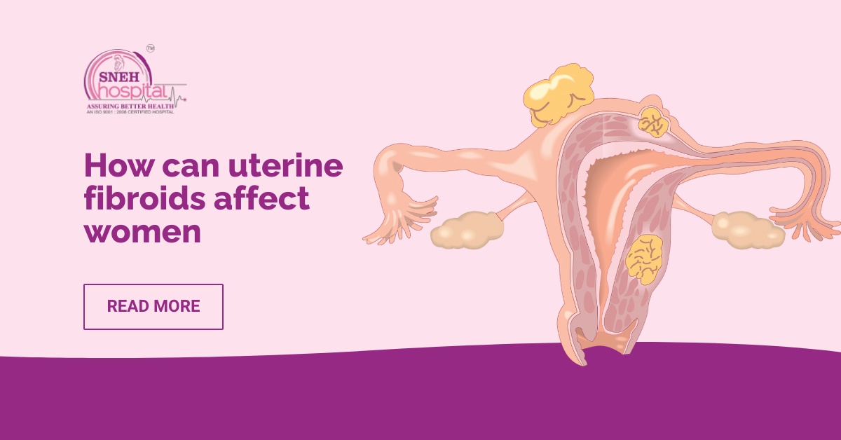 How Can Uterine Fibroids Affect Women?
