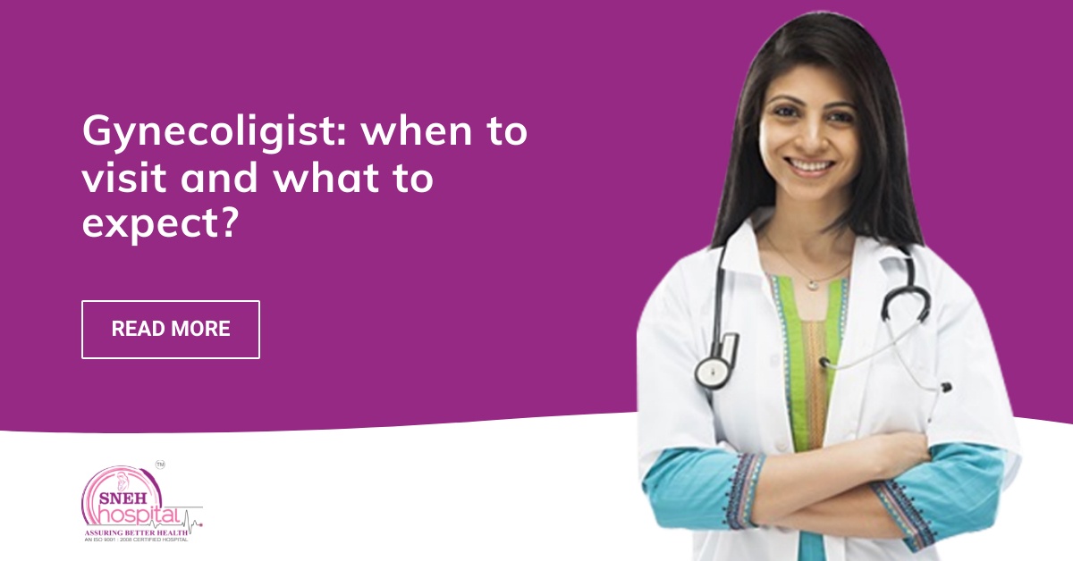 Gynecologist: When to Visit and What to Expect?