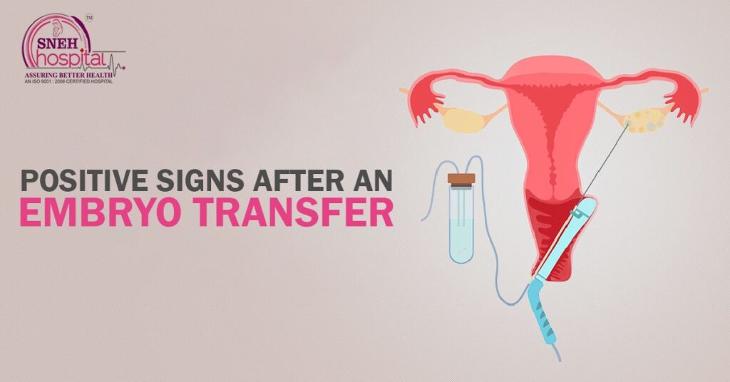 Positive Signs after an Embryo Transfer